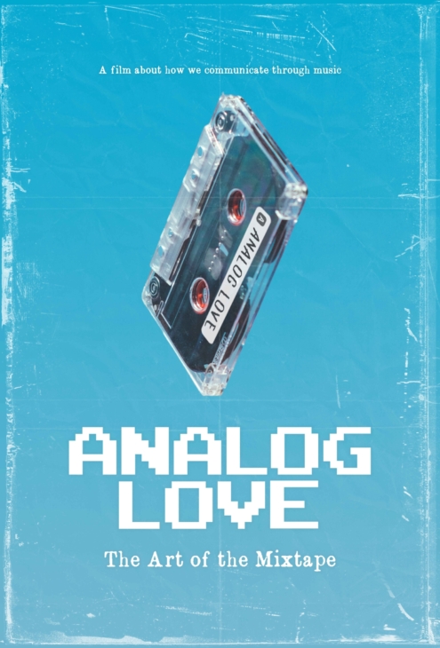 Analog Love Movie Poster - blue background with a cassette tape falling and the words Analog Love in a pixelated font in white. There are two additional lines in white that say "A film about how we communicate through music" and "The art of the mixtape"